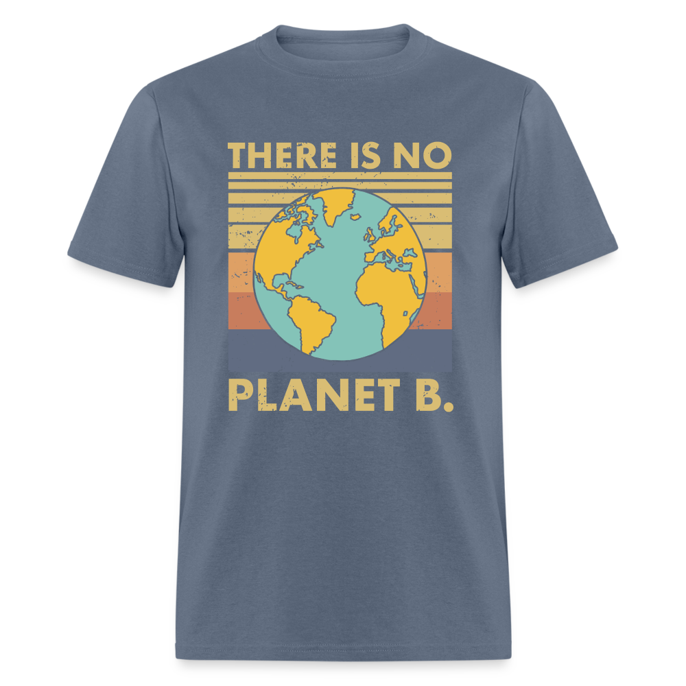 There Is No Planet B T-Shirt - denim