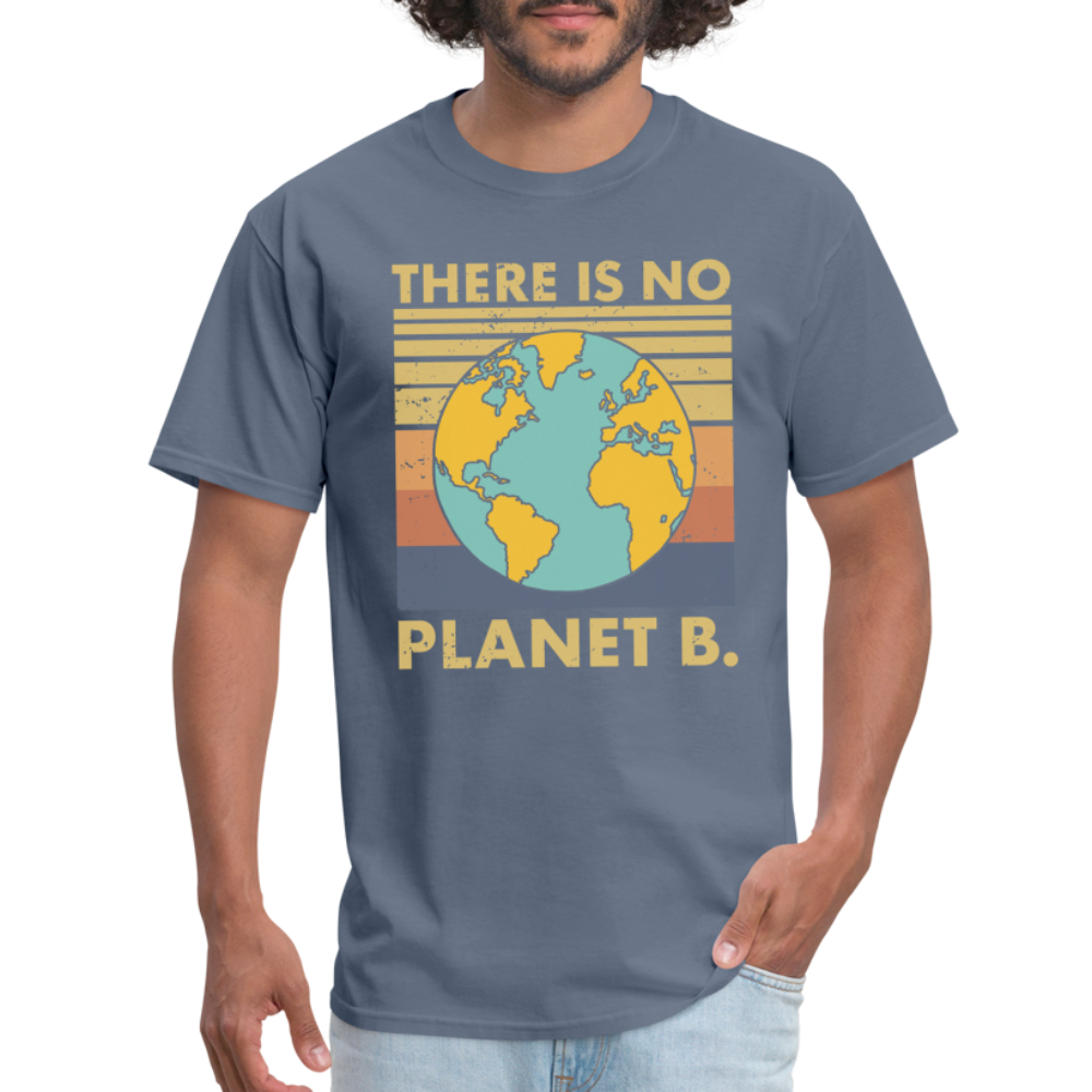 There Is No Planet B T-Shirt - denim