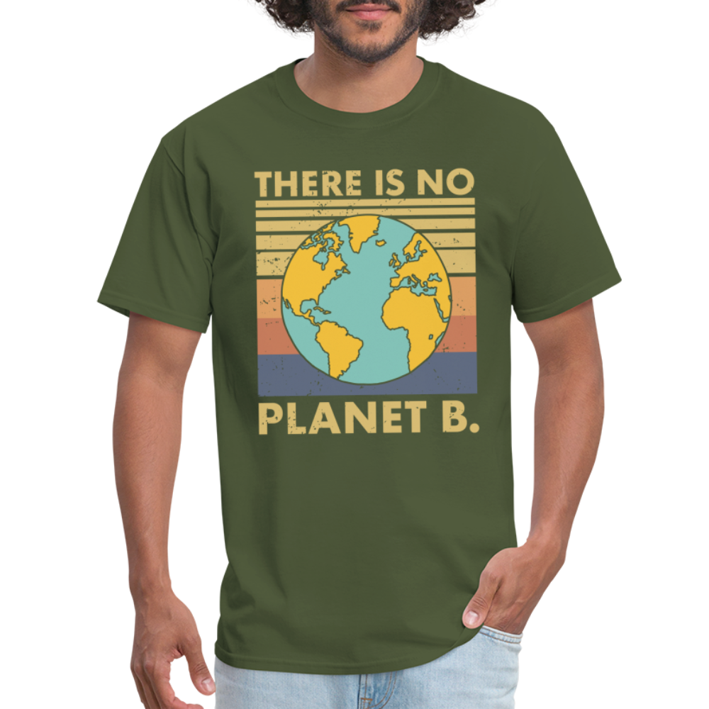 There Is No Planet B T-Shirt - military green