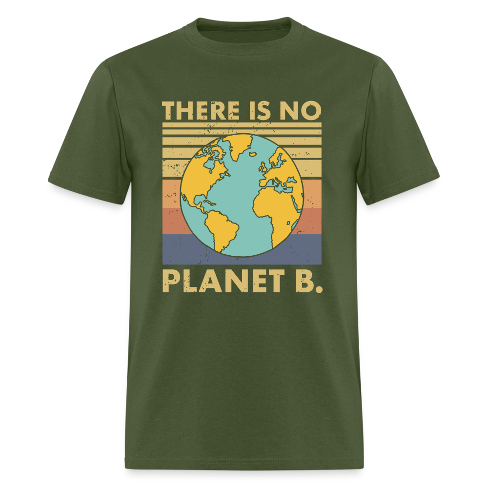 There Is No Planet B T-Shirt - military green