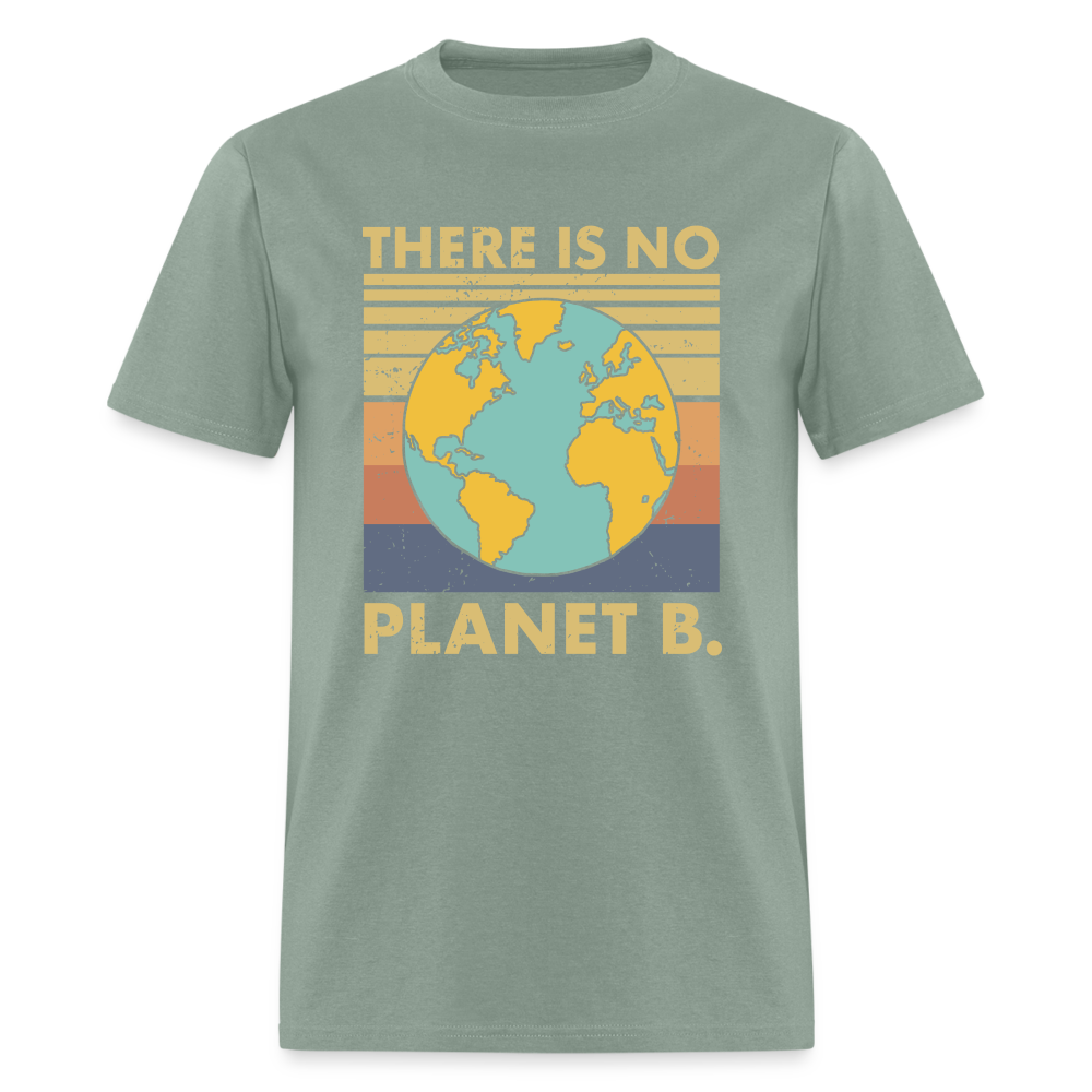 There Is No Planet B T-Shirt - sage