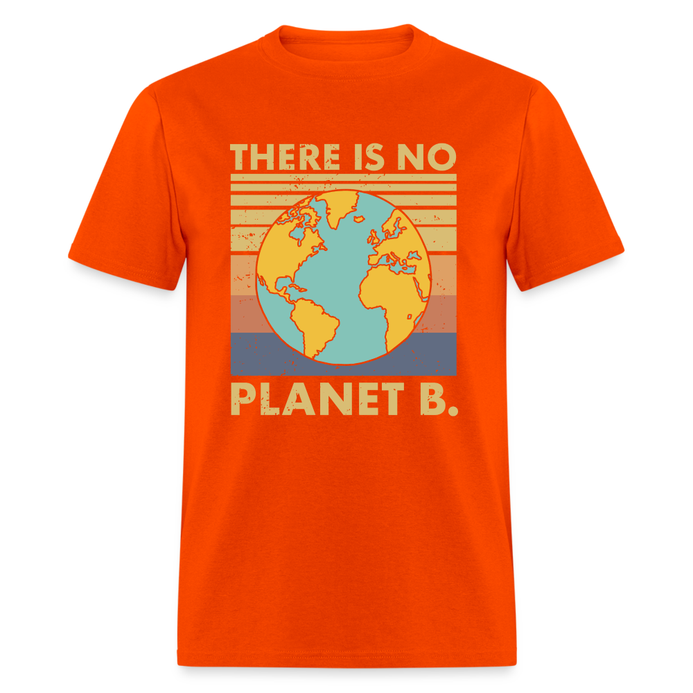 There Is No Planet B T-Shirt - orange