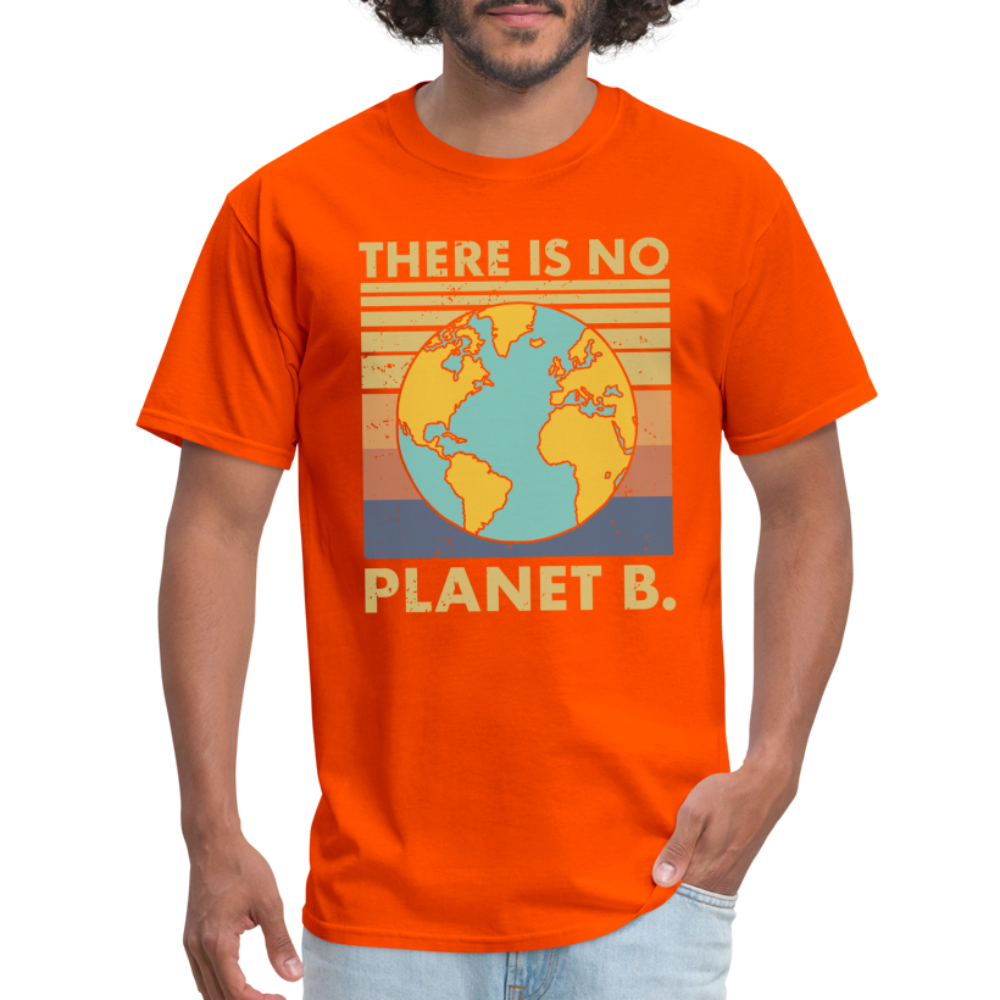 There Is No Planet B T-Shirt - orange