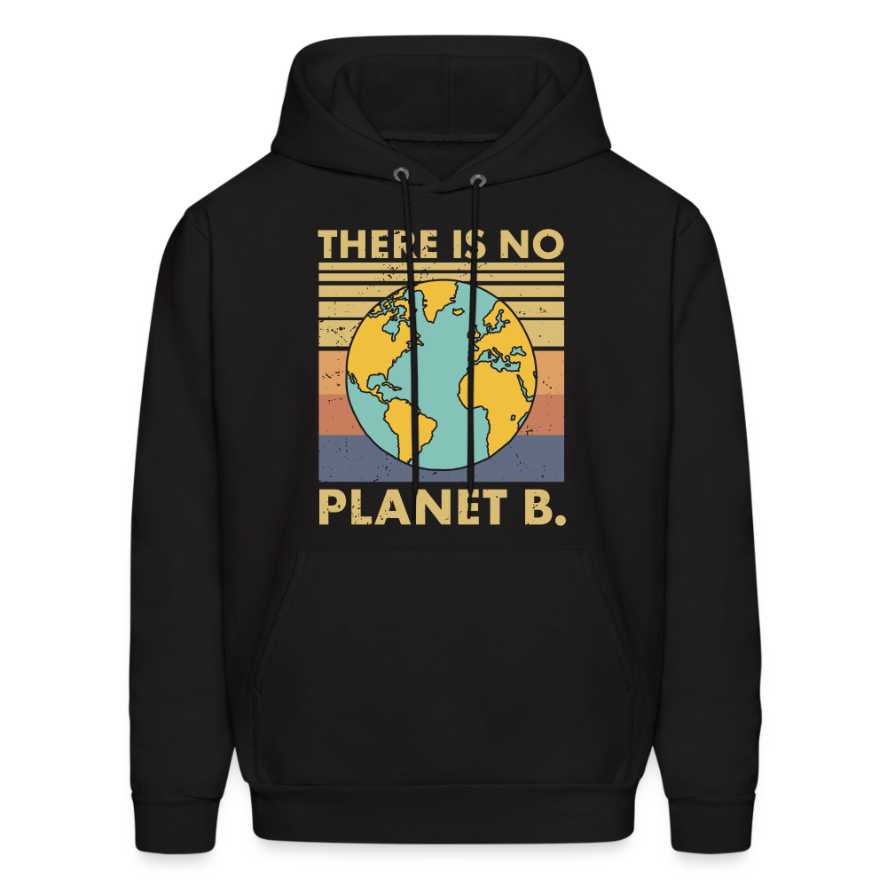 There Is No Planet B Hoodie - black