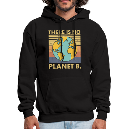 There Is No Planet B Hoodie - black