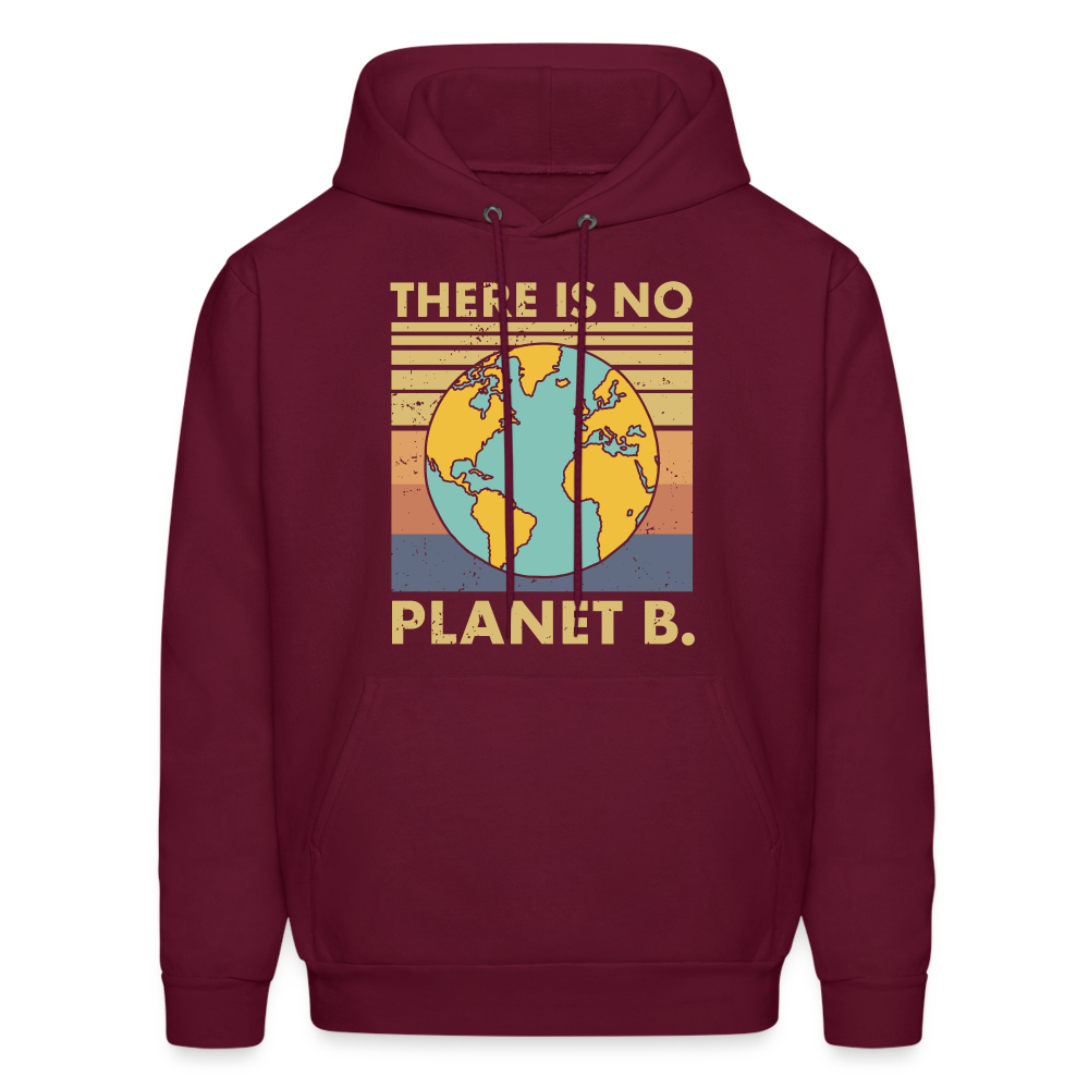 There Is No Planet B Hoodie - burgundy