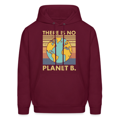 There Is No Planet B Hoodie - burgundy