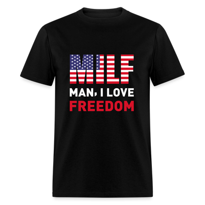 MILF Man I Love Freedom T-Shirt - black