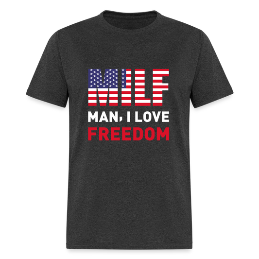 MILF Man I Love Freedom T-Shirt - heather black
