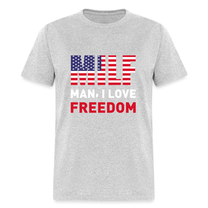 MILF Man I Love Freedom T-Shirt - heather gray