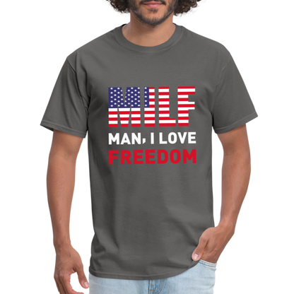 MILF Man I Love Freedom T-Shirt - charcoal