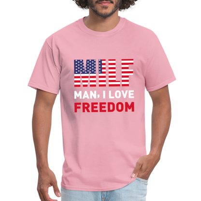 MILF Man I Love Freedom T-Shirt - pink