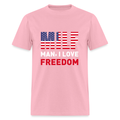 MILF Man I Love Freedom T-Shirt - pink