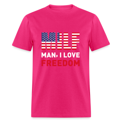 MILF Man I Love Freedom T-Shirt - fuchsia