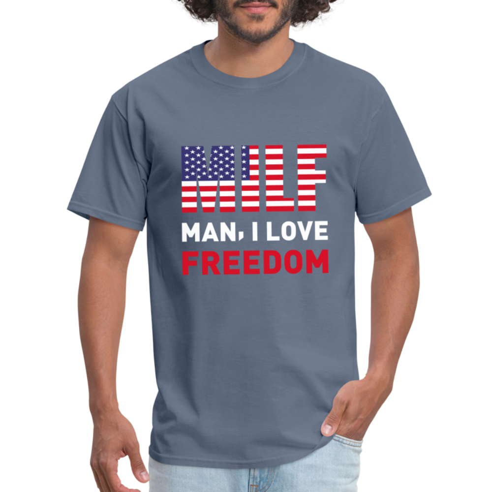 MILF Man I Love Freedom T-Shirt - denim