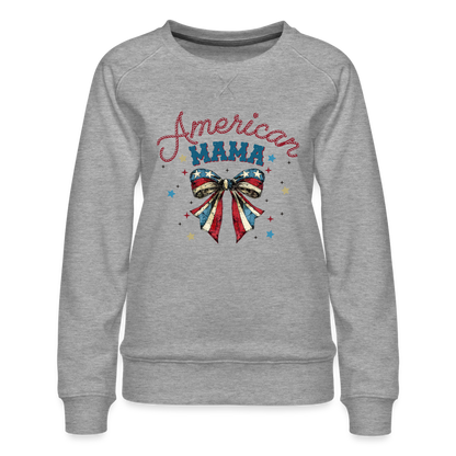 American Mama Women's Women’s Premium Sweatshirt - heather grey