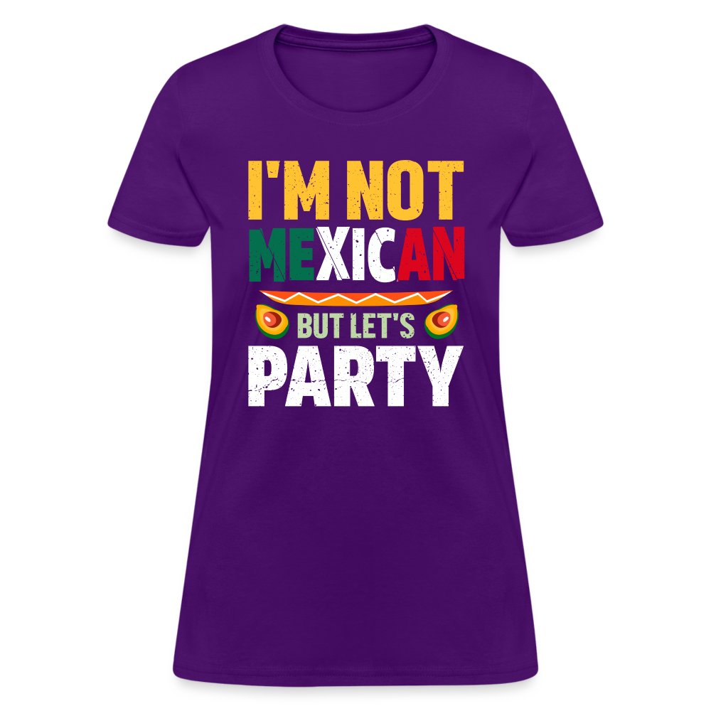 I'm Not Mexican but let's Party - Cinco de Mayo Women's T-Shirt - purple