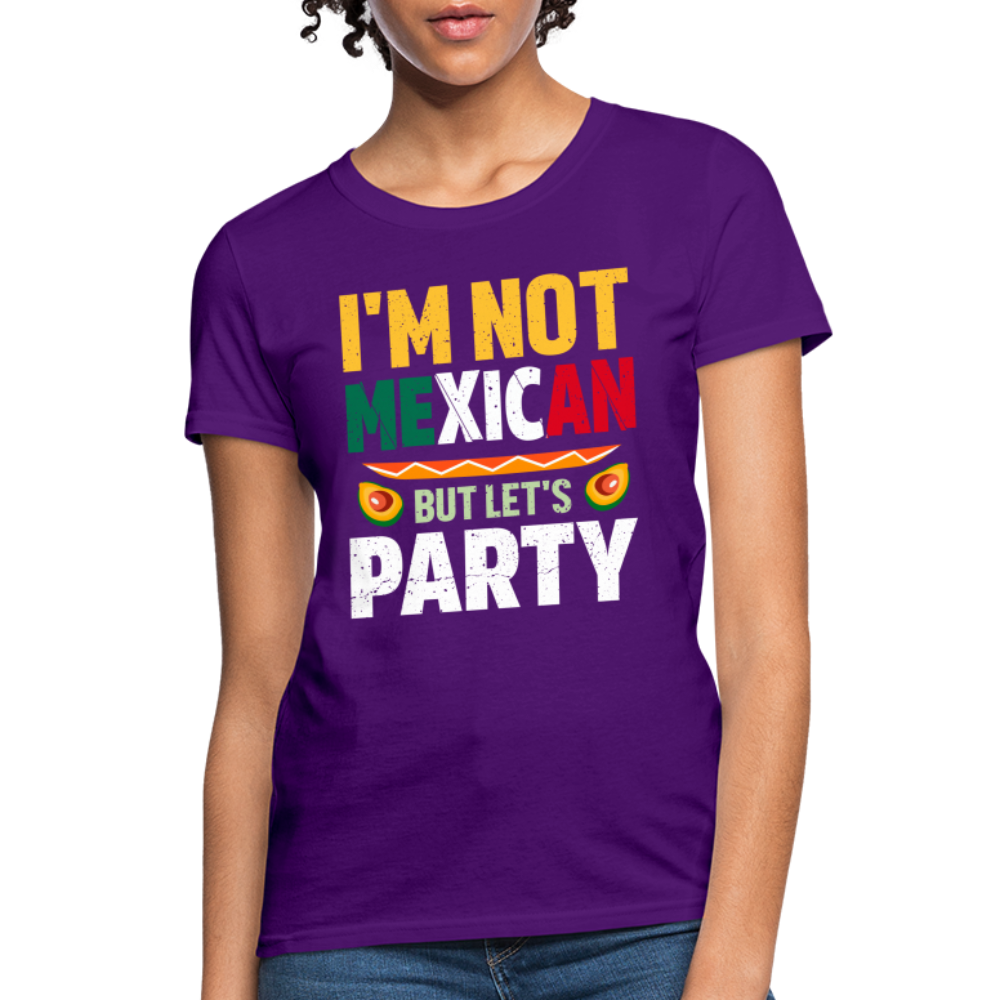 I'm Not Mexican but let's Party - Cinco de Mayo Women's T-Shirt - purple