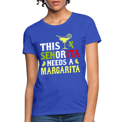 This Señorita Needs A Margarita - Cinco de Mayo T-Shirt - royal blue