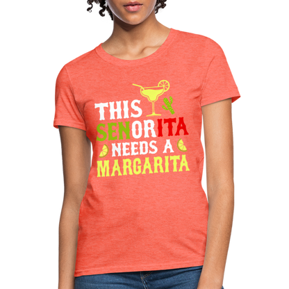 This Señorita Needs A Margarita - Cinco de Mayo T-Shirt - heather coral