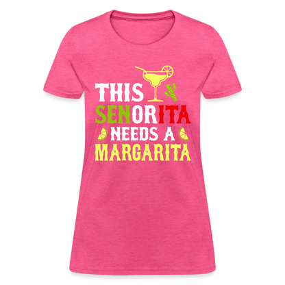 This Señorita Needs A Margarita - Cinco de Mayo T-Shirt - heather pink