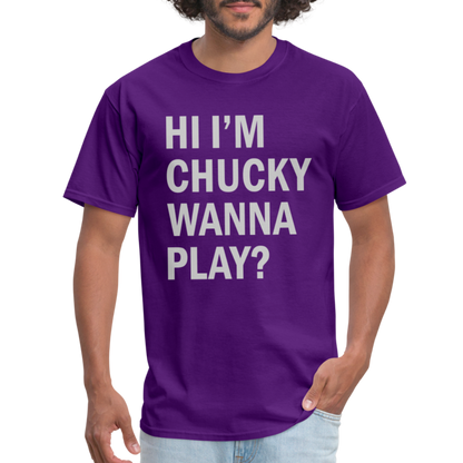 Hi I'm Chucky Wanna Play T-Shirt - purple