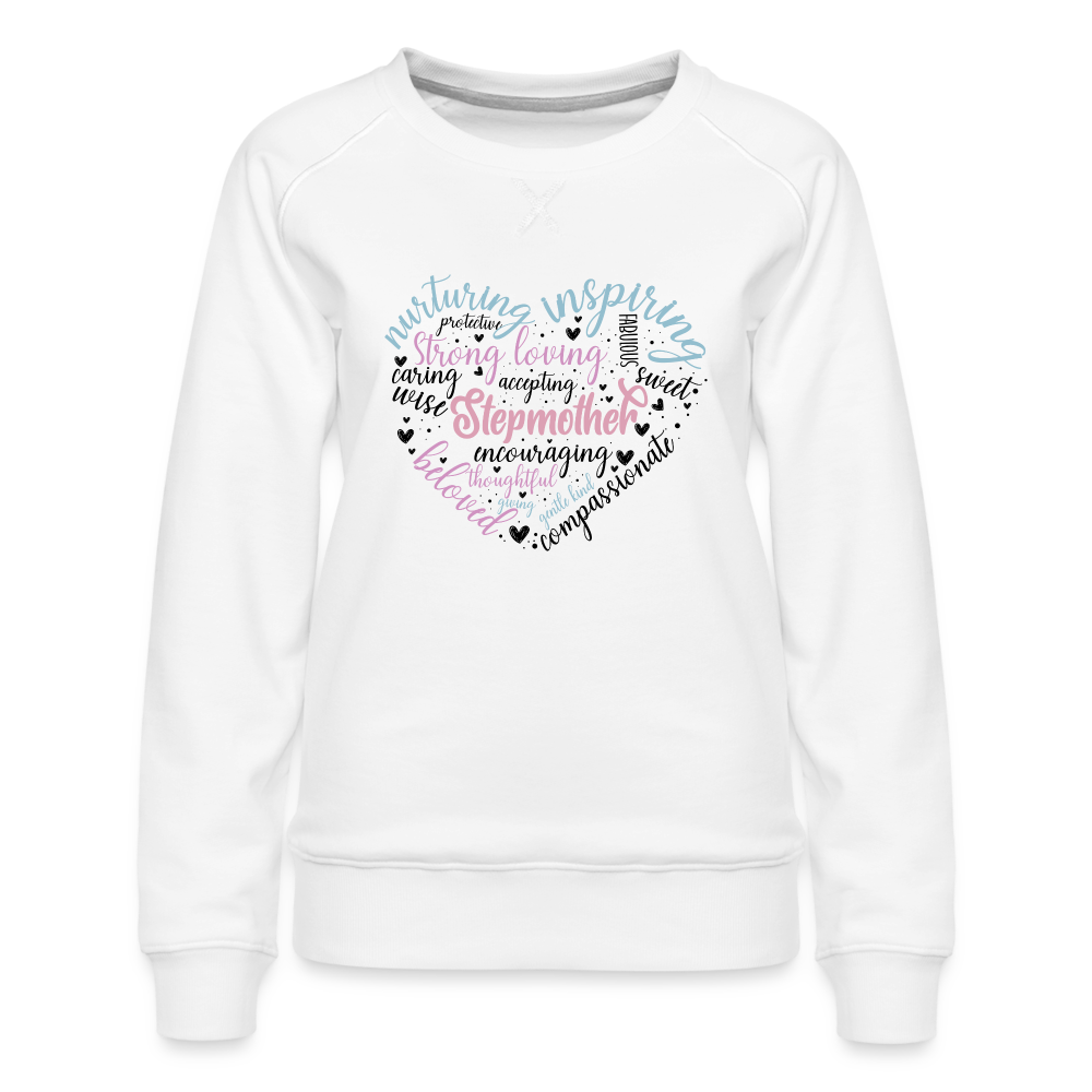 Stepmother Word Art Heart Women’s Premium Sweatshirt - white