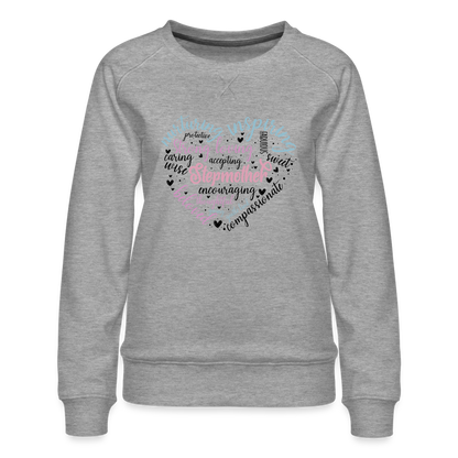 Stepmother Word Art Heart Women’s Premium Sweatshirt - heather grey