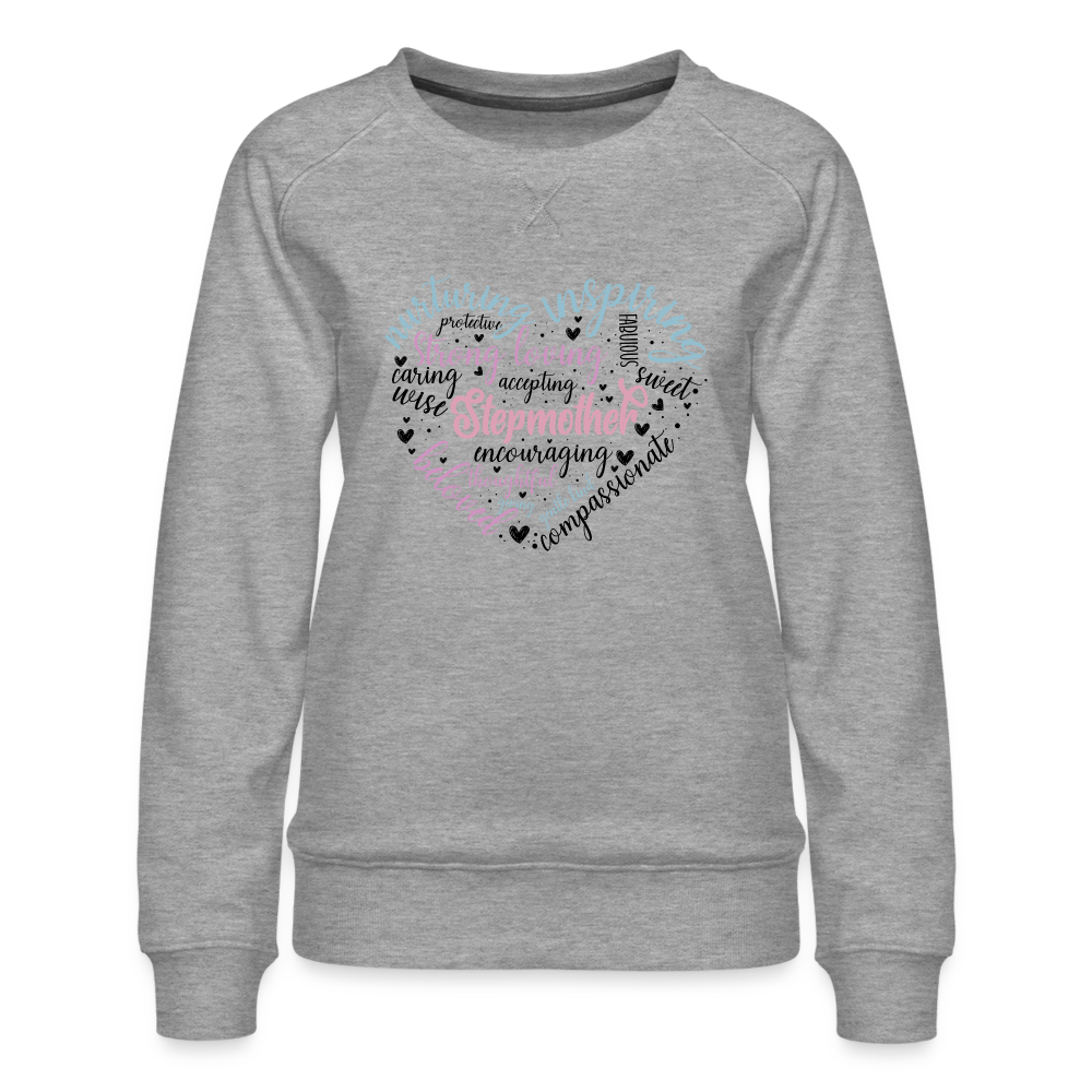 Stepmother Word Art Heart Women’s Premium Sweatshirt - heather grey