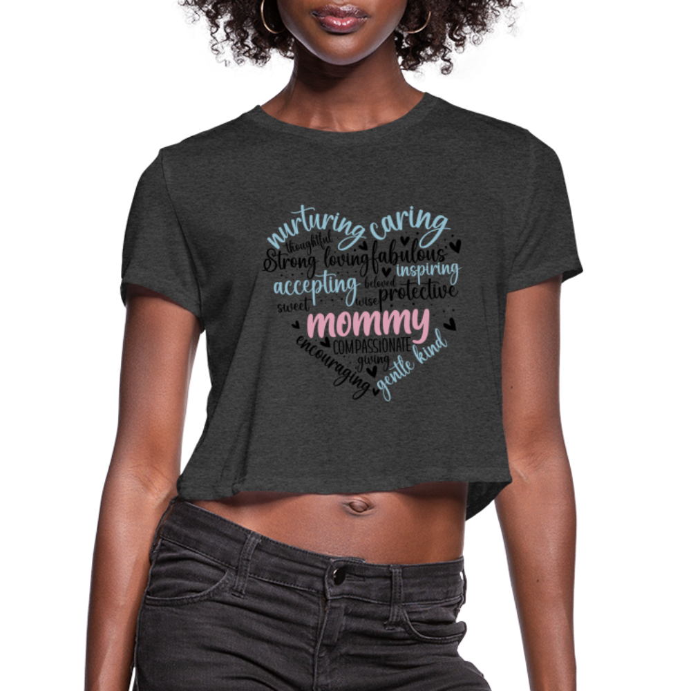 Mommy Heart Wordart Women's Cropped T-Shirt - deep heather