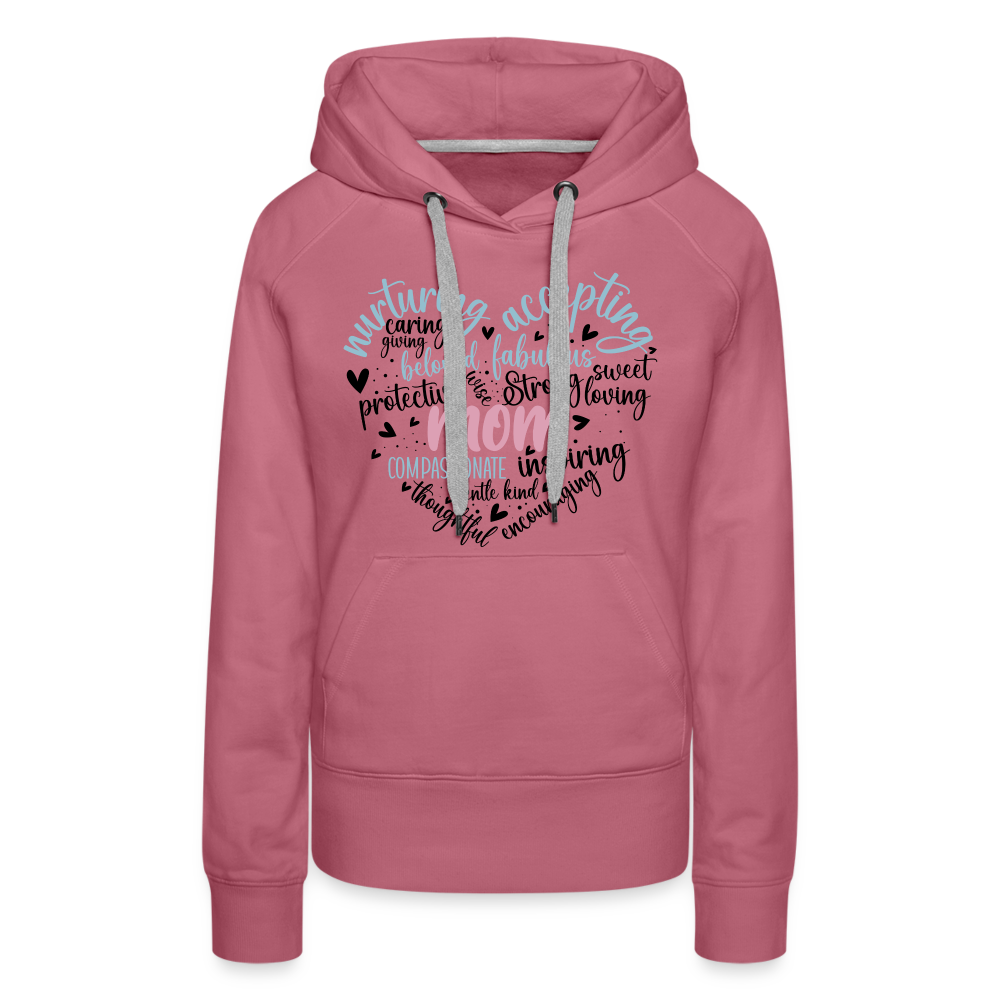Mom Word Art Heart Women’s Premium Hoodie - mauve