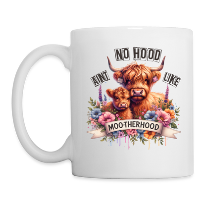 Highland Cow - Aint No Hood Like Moo-Therhood Coffee Mug - white