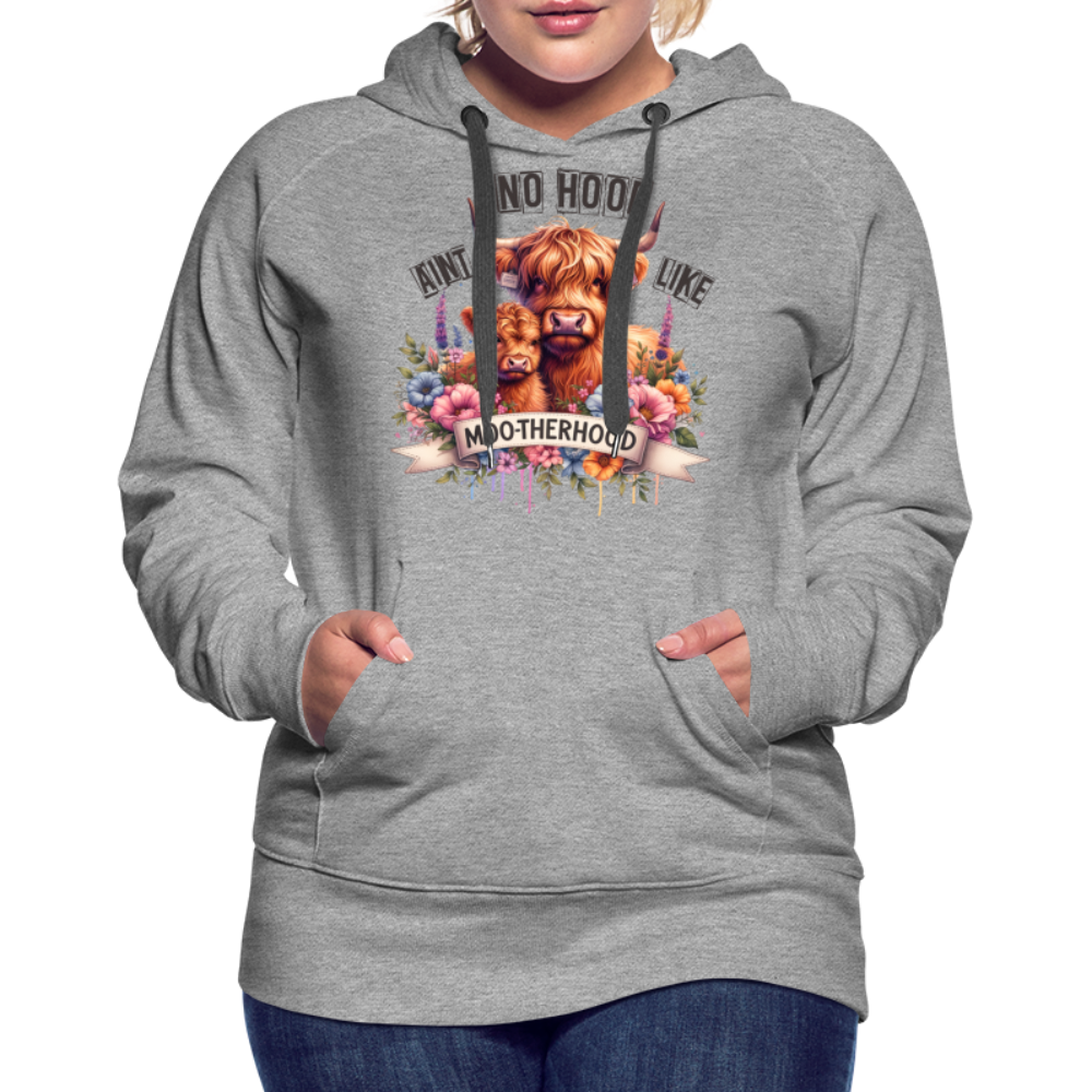 Highland Cow - Aint No Hood Like Moo-Therhood Women’s Premium Hoodie - heather grey