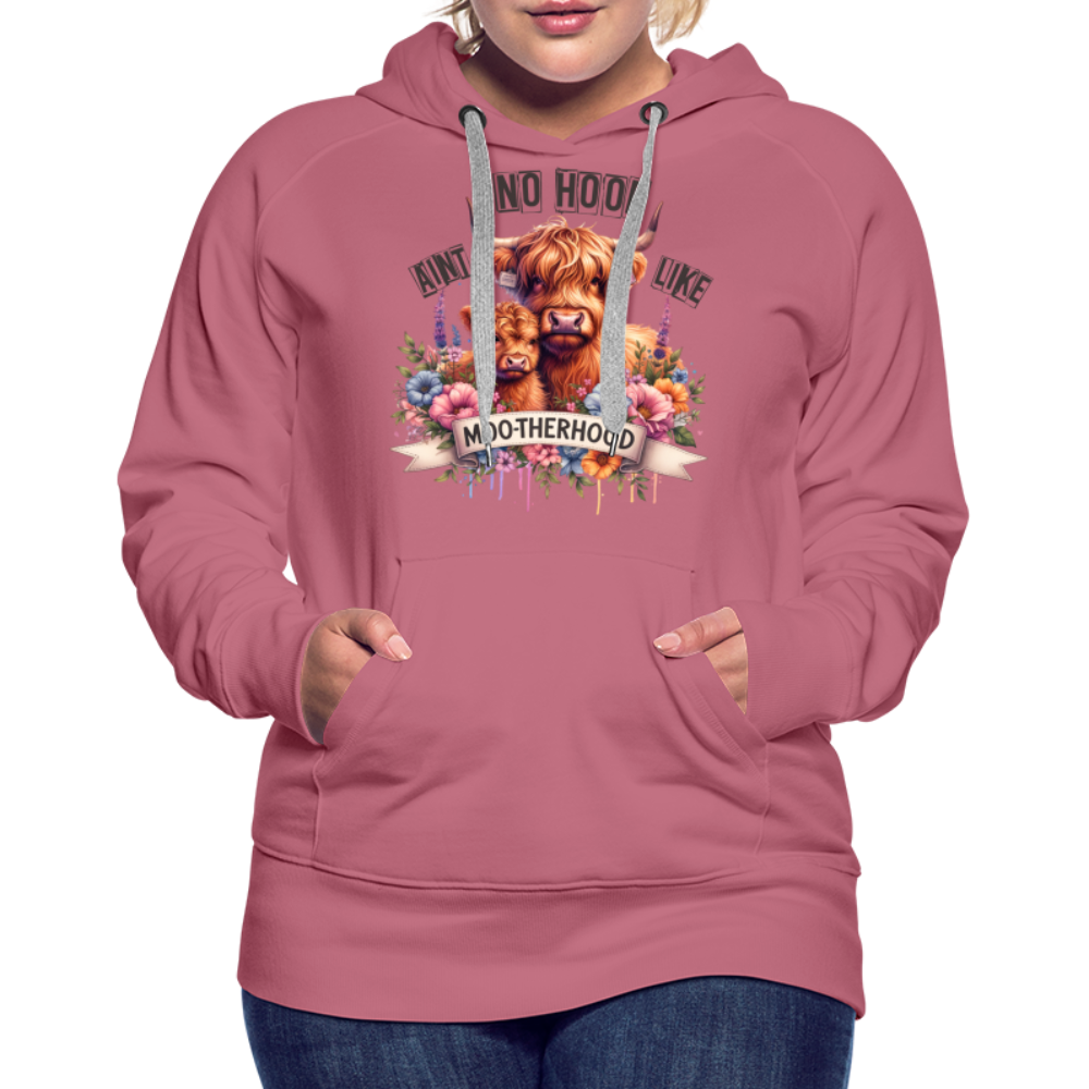 Highland Cow - Aint No Hood Like Moo-Therhood Women’s Premium Hoodie - mauve