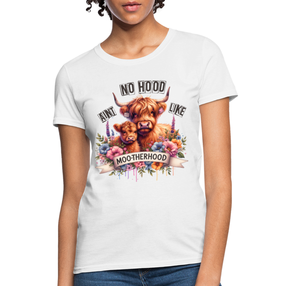 Highland Cow - Aint No Hood Like Moo-Therhood Women's T-Shirt - white
