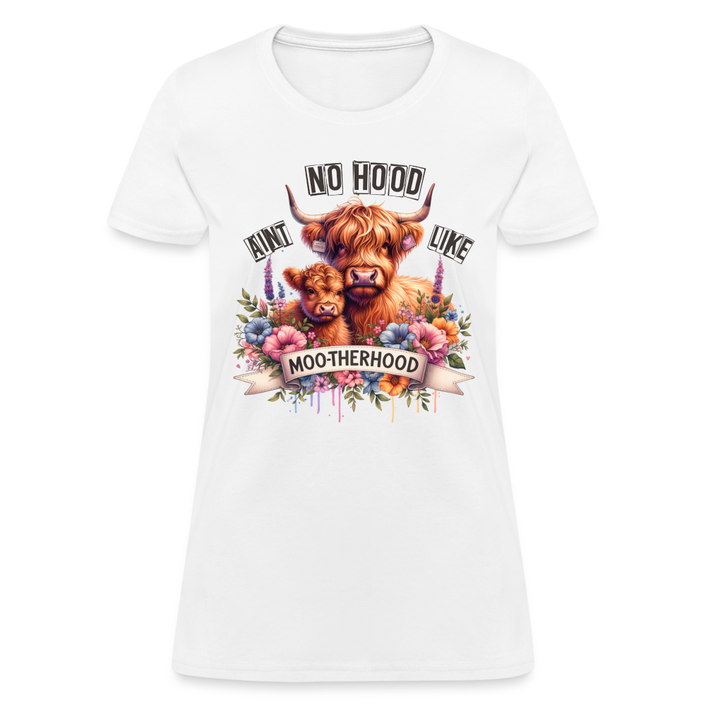 Highland Cow - Aint No Hood Like Moo-Therhood Women's T-Shirt - white