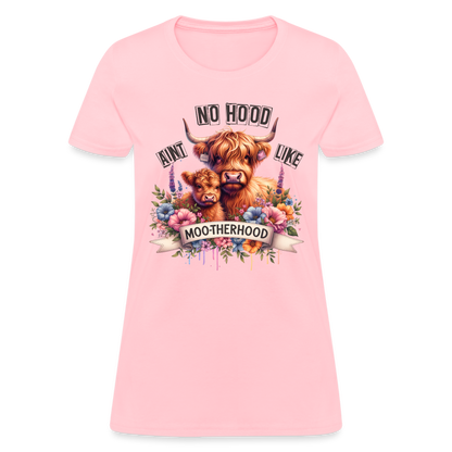 Highland Cow - Aint No Hood Like Moo-Therhood Women's T-Shirt - pink