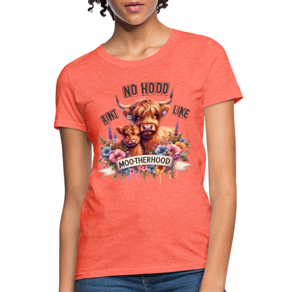 Highland Cow - Aint No Hood Like Moo-Therhood Women's T-Shirt - heather coral