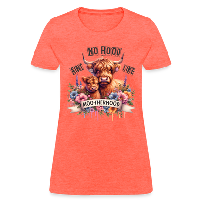 Highland Cow - Aint No Hood Like Moo-Therhood Women's T-Shirt - heather coral