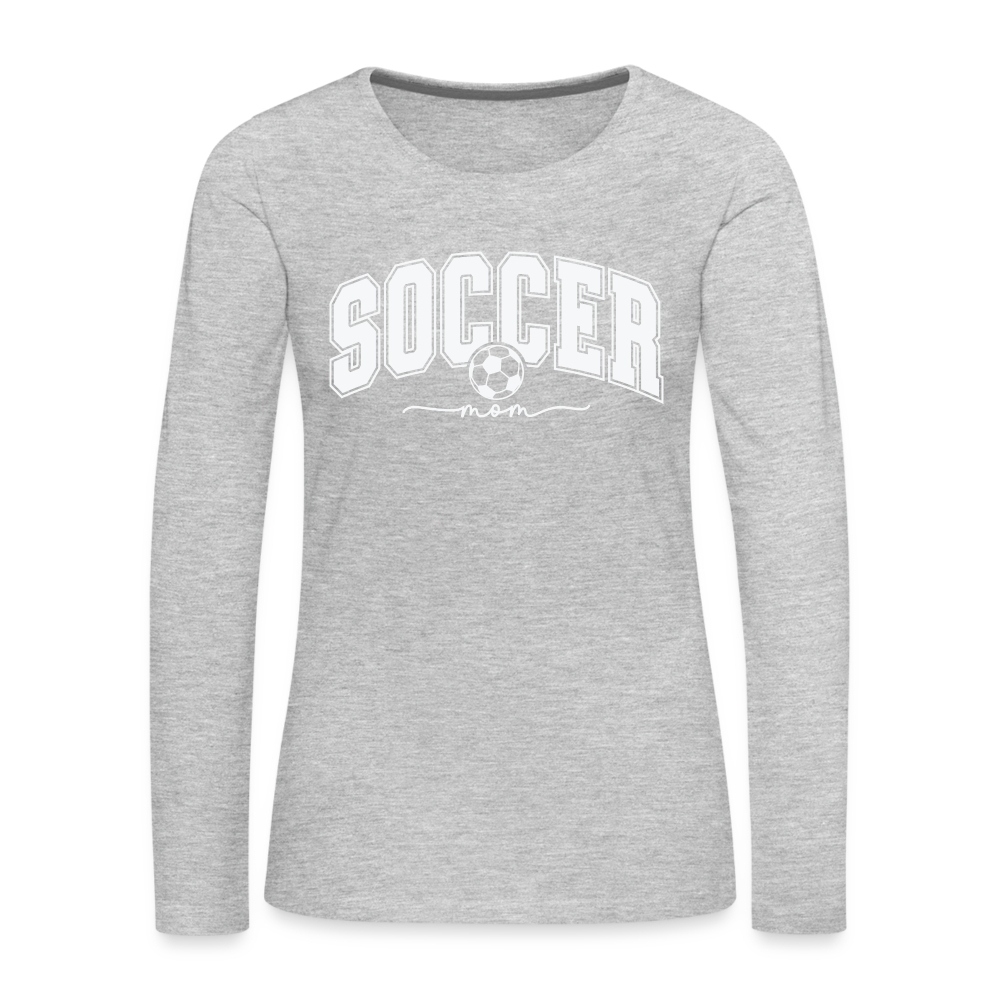 Soccer Mom Women's Premium Long Sleeve T-Shirt - heather gray