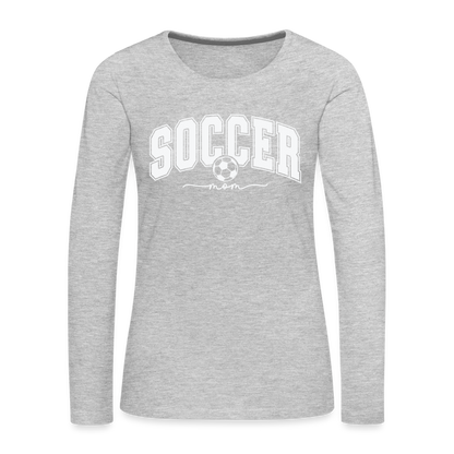 Soccer Mom Women's Premium Long Sleeve T-Shirt - heather gray