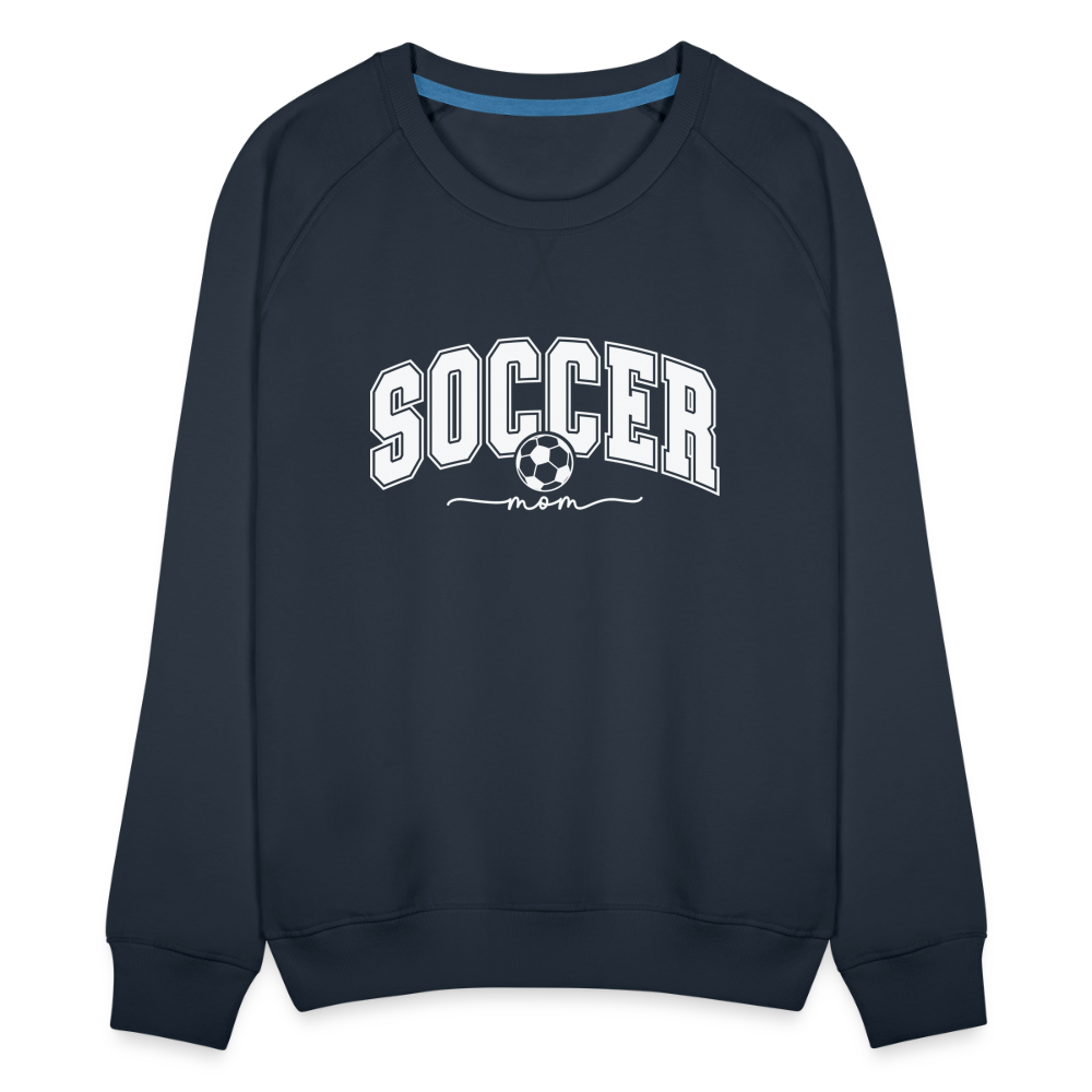 Soccer Mom Women’s Premium Sweatshirt - navy