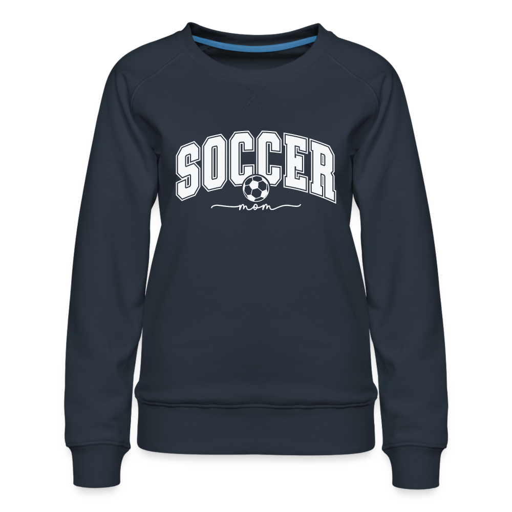 Soccer Mom Women’s Premium Sweatshirt - navy