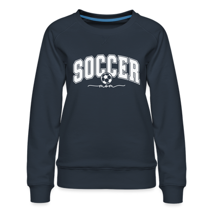 Soccer Mom Women’s Premium Sweatshirt - navy