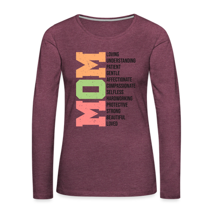Mom Women's Premium Long Sleeve T-Shirt (Heartfelt Tribute) - heather burgundy