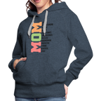 Mom Women’s Premium Hoodie (Heartfelt Tribute) - heather denim