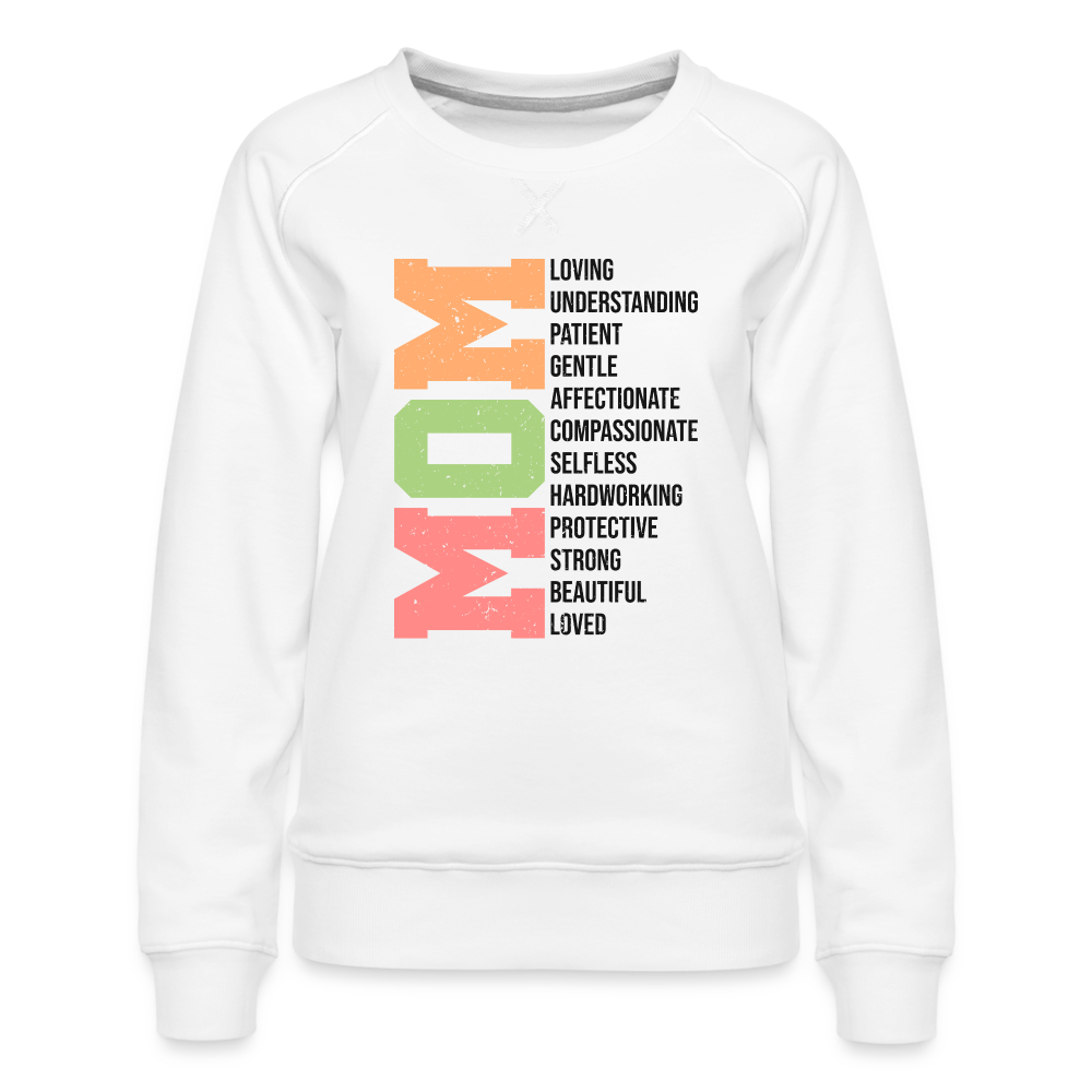 Mom Women’s Premium Sweatshirt (Heartfelt Tribute) - white