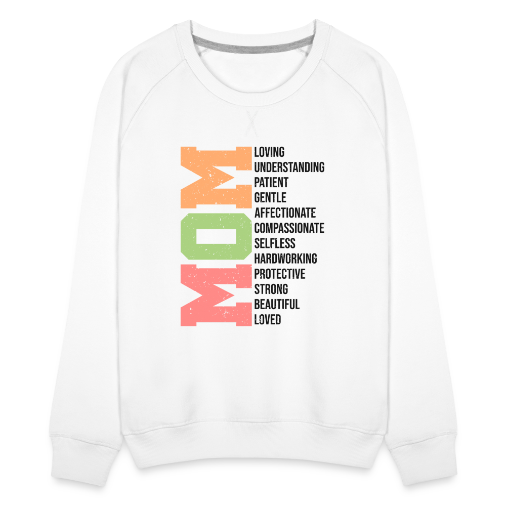 Mom Women’s Premium Sweatshirt (Heartfelt Tribute) - white