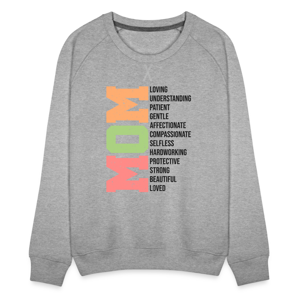 Mom Women’s Premium Sweatshirt (Heartfelt Tribute) - heather grey