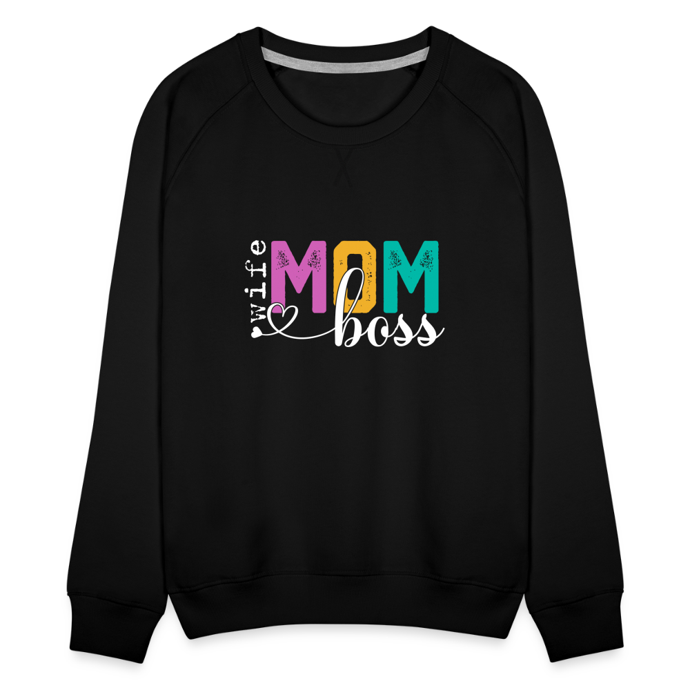 Wife Mom Boss Women’s Premium Sweatshirt - black